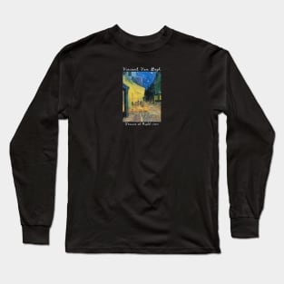 Terrace at Night, Vincent Van Gogh Long Sleeve T-Shirt